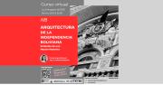 Curso Virtual: Arquitectura de la Independencia Boliviana mARTadero