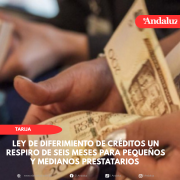 Ley de Diferimiento de Créditos un respiro de seis meses para pequeños y medianos prestatarios