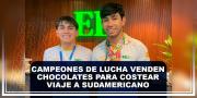 Campeones de lucha venden chocolates para costear viaje a Sudamericano