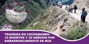Tragedia en Cochabamba: 15 muertos y 30 heridos por embarrancamiento de bus