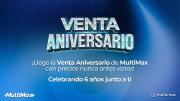 ¡Llegó la Venta Aniversario de MultiMax con precios nunca antes vistos! Celebrando 6 años junto a ti