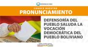 DEFENSORÍA DEL PUEBLO SALUDA LA VOCACIÓN DEMOCRÁTICA DEL PUEBLO BOLIVIANO