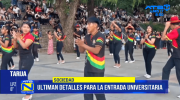 Tarija se prepara para recibir a miles de estudiantes en la Entrada Universitaria Nacional