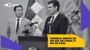 Crónica breve de un día de furia (y no de Paz)