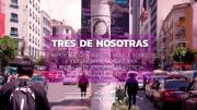 Cómo las violencias afectan a las mujeres: Estrenan el reportaje ‘Tres de nosotras’