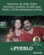 Historias de Vida: Entre harinas y sueños; la vida que Noel y Carlos amasaron juntos ‣ Romina Buzzo
