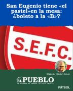 San Eugenio tiene el pastelen la mesa: ¿boleto a la B? ‣ Eleazar José Silva