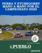 FERRA Y ETCHEGORRY MANO A MANO POR EL CAMPEONATO 2025 ‣ El Pueblo Digital Uruguay