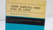 Hoy, la épica historia de Juana Gabriela Moro Díaz de López