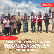 Alcalde de Tarija entrega e inaugura un nuevo sistema de alcantarillado para los barrios Simón Bolívar y Morros Blancos