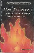Don Timoteo y su Lazareto (Relatos Insólitos) (Primera Parte)