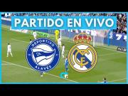 DIRECTV EN VIVO, Real Madrid vs. Alavés vía ESPN y Disney Plus por LaLiga