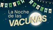 Llega a Neuquén la Noche de las Vacunas, una oportunidad para completar los esquemas de vacunación