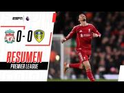 Liverpool vs. Leeds United (0-0): ver resumen del partido por Premier League
