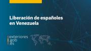 España confirmó que cinco españoles se encuentran entre los excarcelados en Venezuela
