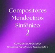La Orquesta Pianoforte abre su temporada anual con “Compositores Mendocinos Sinfónico 2”