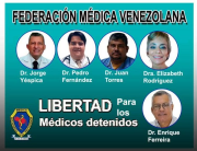 Federación Médica Venezolana exige libertad para cinco médicos detenidos por razones políticas