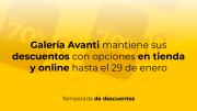 Galería Avanti mantiene sus descuentos con opciones en tienda y online hasta el 29 de enero