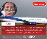 “¡No más tarifas caras!”: Never Antelo exige a Rodrigo Paz una explicación por el “tarifazo” aéreo que aísla a Tarija