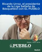Ricardo Urroz, el presidente de la Liga Salteña de Básquetbol con EL PUEBLO ‣ Eleazar José Silva