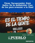 Viene Tacuarembó; Está Salto; Es la definición: Uno de los para avanzar a la final ‣ Eleazar José Silva
