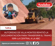 Autoridad de Villa Montes remitió la documentación para transferir el tramo Isiri-La Central a la ABC