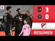 Resumen extendido: Inter Miami vs. Los Angeles FC (0-3) por la MLS con Messi