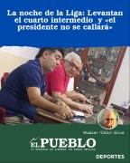 La noche de la Liga: Levantan el cuarto intermedio y el presidente no se callará ‣ Eleazar José Silva