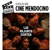 “Las Milagros existen”: cine mendocino gratis en el Imperial de Maipú