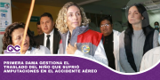 Primera dama gestiona el traslado del niño que sufrió amputaciones en el accidente aéreo