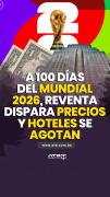 A 100 días del Mundial 2026, reventa dispara precios y hoteles se agotan