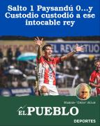 Salto 1 Paysandú 0…y Custodio custodió a ese intocable rey ‣ Eleazar José Silva