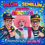 Pillín y Semillín se unen a las Payasitas Nifu Nifa Oficial para lanzar Enamorado yo de ti