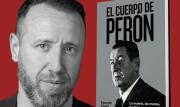 Perón y el cuerpo que no tuvo paz