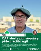 CAF alerta por sequía y pide crédito ágil