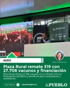 Plaza Rural remate 319 con 27.706 vacunos y financiación