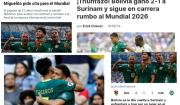 Repercusión internacional: “Bolivia se lo dio vuelta a Surinam” y “Miguelito pide cita para el Mundial”