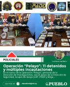Operación “Pelayo”: 11 detenidos y múltiples incautaciones