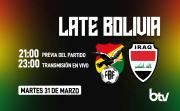 Late Bolivia: la previa que enciende el corazón de todo un país