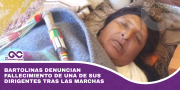 Bartolinas denuncian fallecimiento de una de sus dirigentes tras las marchas