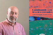 Carlos Toranzo se anima, desde la poesía, a viajar caminando con los ojos cerrados