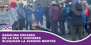 Gasolina escasea en La Paz y choferes bloquean la avenida Montes