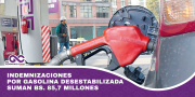 Indemnizaciones por gasolina desestabilizada suman Bs. 85,7 millones