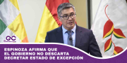Espinoza afirma que el gobierno no descarta decretar Estado de Excepción