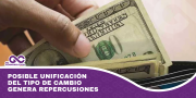 Posible unificación del tipo de cambio genera repercusiones