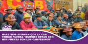 Maestros afirman que la COB perdió fuerza “Quienes están con más fuerza son los campesinos”