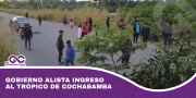 Gobierno alista ingreso al Trópico de Cochabamba