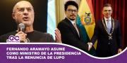 Rodrigo Paz posesiona a Fernando Aramayo como nuevo ministro de la Presidencia