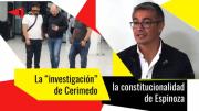 La investigación de Cerimedo, el constitucional de Espinoza