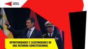 Legitimidades y oportunidades de una reforma constitucional